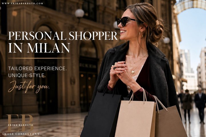 Milan : Personal Shopper, Image Consultant with Erika Barbato